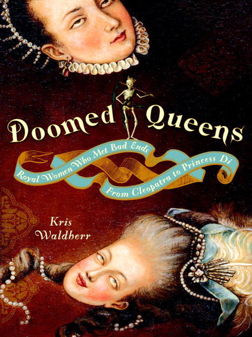 Title details for Doomed Queens by Kris Waldherr - Available